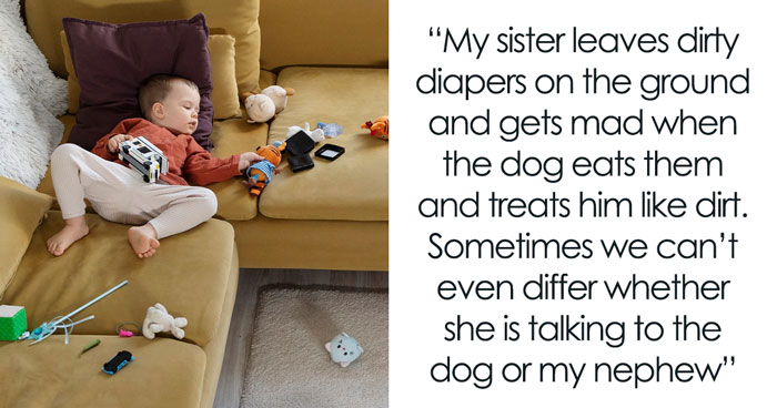 “My Family Will Never Talk To Me Again”: Mom’s Neglect Of Her 2YO Leads Her Bro To Get CPS Involved