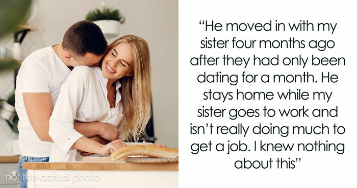 Guy Finds Out His Financial Help To Sis Also Goes To Her Useless BF, Says ‘No More’