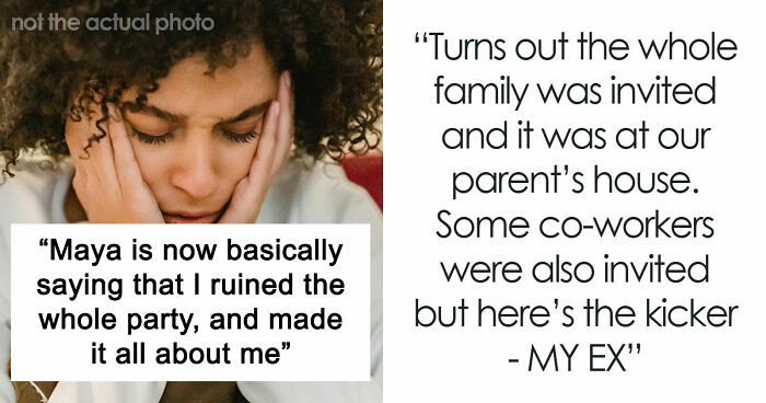 Woman Blasted For Skipping Her Birthday Party Sister Organized Because Her Ex Was Invited