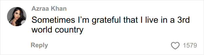 Comment from Azraa Khan expressing gratitude for living in a third world country, reflecting on social perspective.