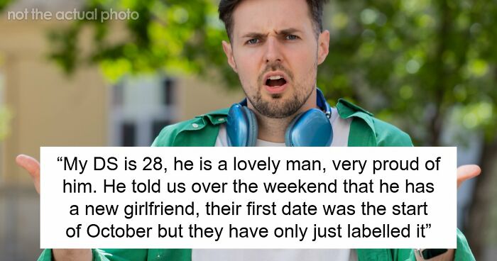 Guy Snaps At Parents For Suggesting He Bring New GF To Dad’s Birthday Party, Mom Seeks Advice Online