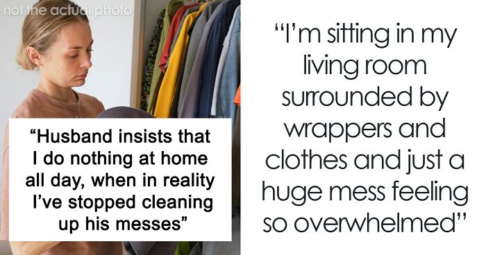 Husband Tells Wife She Does Nothing While He Works, In Reality She Just Stopped Cleaning Up After Him