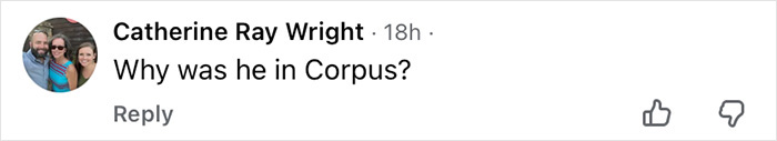 Social media comment asking why he was in Corpus, referencing Dallas missing persons case Social media comment asking why he was in Corpus, referencing Dallas missing persons case