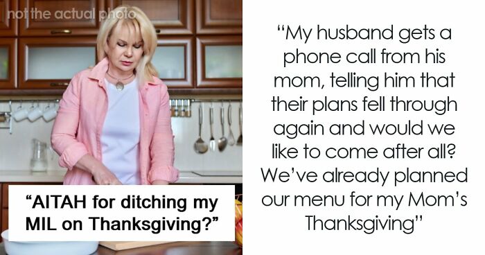 Woman Refuses To Attend MIL’s Thanksgiving After She Was Reinvited Because Other Guests Flaked