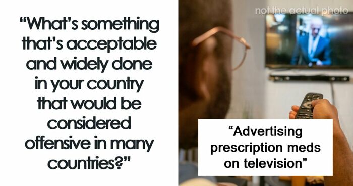 35 People Share Things That Are Normal In Their Country But Offensive Elsewhere