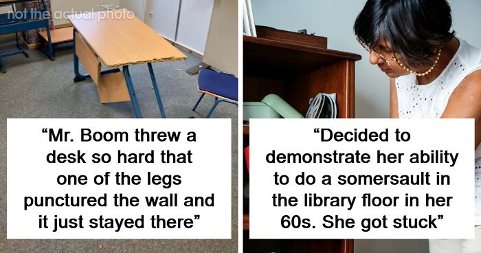 48 People Share The Weirdest Teacher Behavior They Witnessed In Class