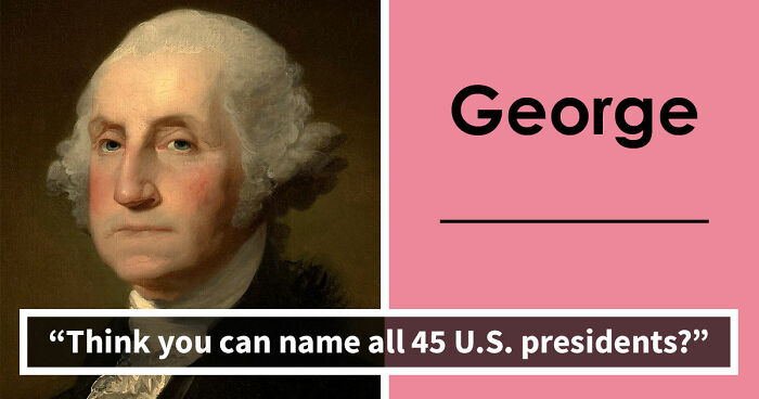 From Washington To Trump: Prove You Can Name All 45 U.S. Presidents In Order