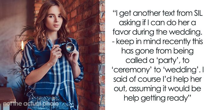 Sis Spends Big To Attend Bro’s Wedding Ceremony, Turns Out SIL Expected Her To Take Photos For Free