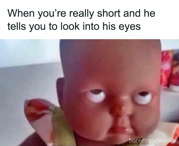 Funny loving meme showing a short person struggling to look into her boyfriend’s eyes to make her feel appreciated.