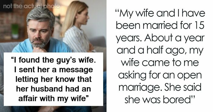 Wife Makes Husband Agree To An Open Marriage To Get His Permission To Reconnect With Her Ex