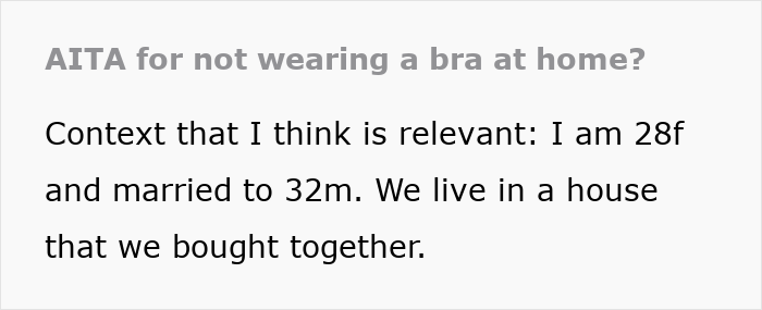 Text excerpt about a woman not wearing a bra at home and its impact on her husband in a personal context.