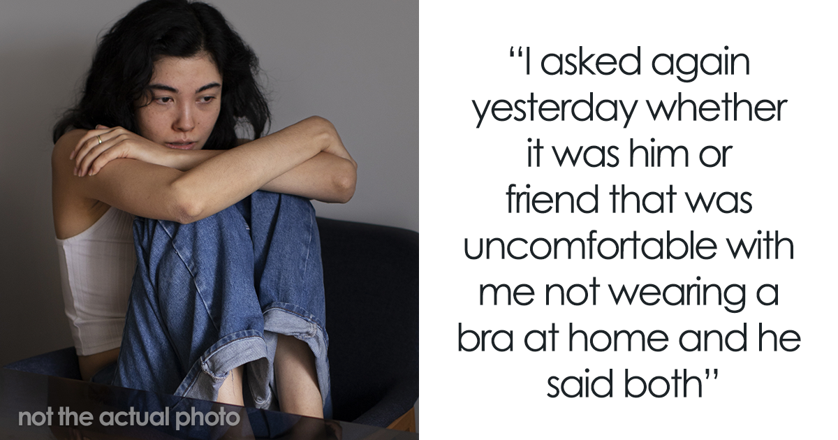 Woman Never Wears A Bra At Home, It Suddenly Starts Bothering Her Husband