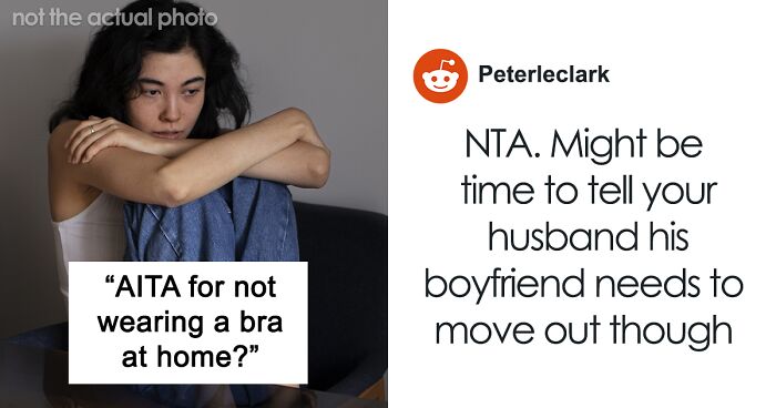 Woman Never Wears A Bra At Home, It Suddenly Starts Bothering Her Husband