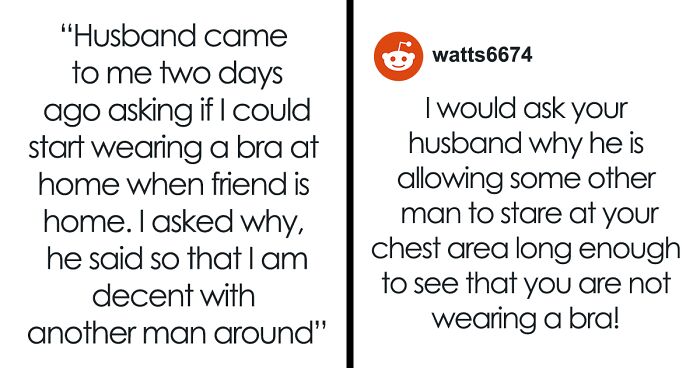 Woman Never Wears A Bra At Home, It Suddenly Starts Bothering Her Husband