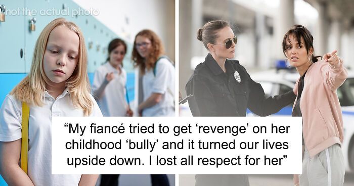 Woman Moves Out When Fiancée Has No Remorse For Ruining Her Childhood Bully’s And Her Own Life