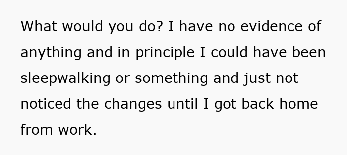 Alt text: Man notices strange things happening in his apartment, feeling confused and concerned about unexplained changes. Alt text: Man notices strange things happening in his apartment, feeling confused and concerned about unexplained changes.