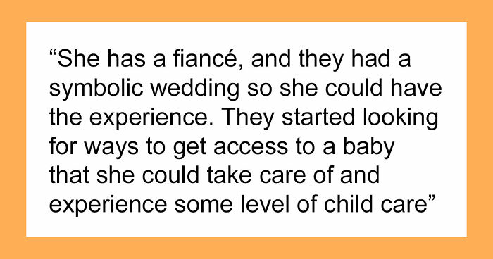 Cousin With Cancer Wants To Borrow Baby To Experience Motherhood: “It’s Really Creepy”
