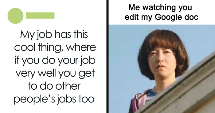 52 Works Memes That Might Make You Either Laugh Or Cry (New Pics)