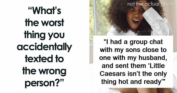 33 Accidental Texts That Sent These People Into A Panic