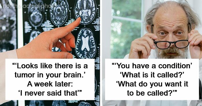 53 Worst Things Medical Professionals Have Ever Said To Their Patients