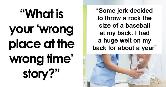 30 Times People Were In The Wrong Place At The Wrong Time