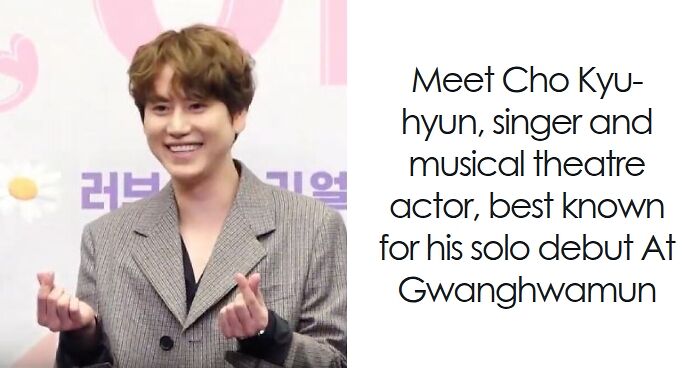 Cho Kyu-hyun: Bio And Career Highlights