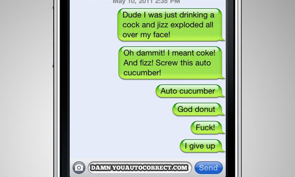 40 Funniest AutoCorrects Of 2011