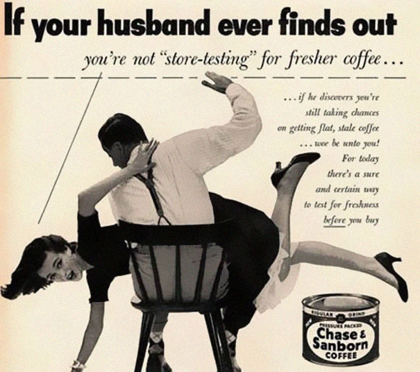 23 Vintage Ads That Would Be Banned Today 23 Vintage Ads That Would Be Banned Today